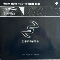 Stunt Nuts feat. Melle Mel – The Message 12" remix vinyl, Judge Jules mix, 1999