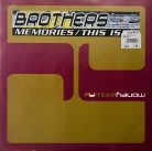 Brothers – Memories / This Is (2004) italodance vinyl maxi, VG+/VG+ állapotban - Bakelit Records
