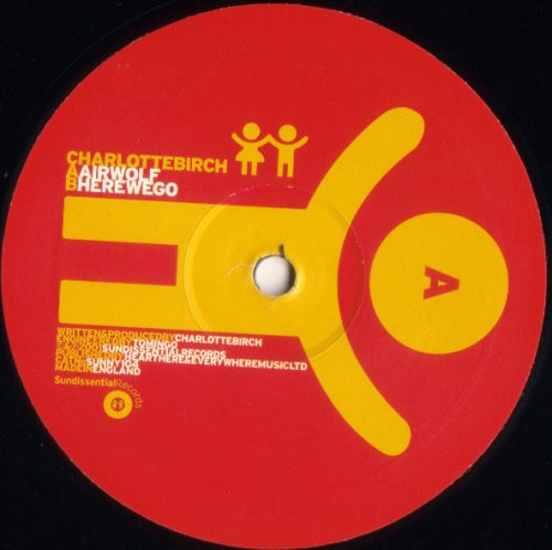 Alt tag: Charlotte Birch – Airwolf / Here We Go 12" vinyl, Sundissential SUNNY104, hard house 2001 UK