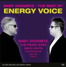 Energy Voice – Baby Goodbye - The Best Of – NGDR010, 150 példányos Limited Edition vinyl LP