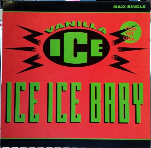 Vanilla Ice – Ice Ice Baby