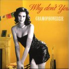 Gramophonedzie – Why Don't You electro swing 12" vinyl maxi lemez