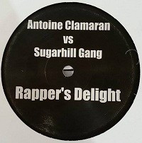 Antoine Clamaran vs Sugarhill Gang – Rappers Delight