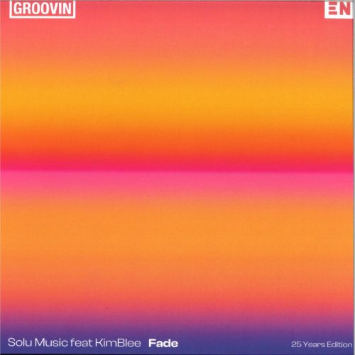 Solu Music feat KimBlee Fade 25 Years Edition House Vinyl