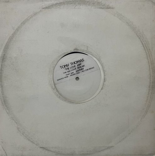 Tony Thomas – The Love Jam EP 2002 white label 12 inch vinyl