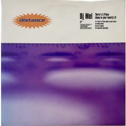 DJ Mel – There’s A Place (Deep In Your Heart) EP (1997) francia house bakelit maxi, VG+ állapotban