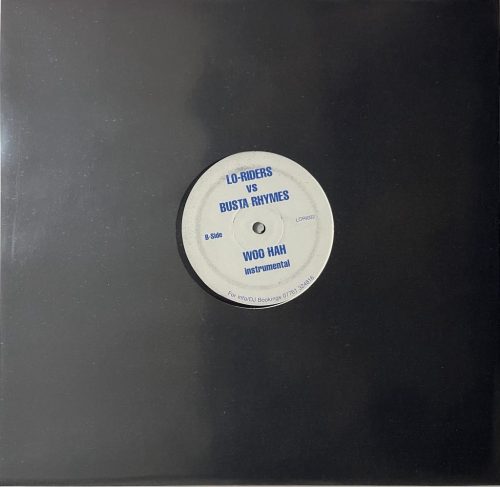 Lo-Riders Vs Busta Rhymes – Woo Hah 12" vinyl, UK garage bootleg 2001, LORI002