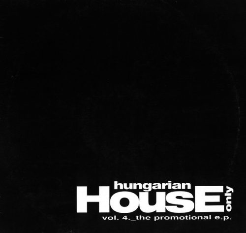 Various ‎– Hungarian House Only Vol.4