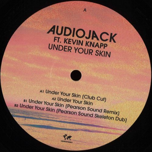 Audiojack feat. Kevin Knapp – Under Your Skin 12" vinyl, Crosstown Rebels CRM247, 2021 tech house remix EP