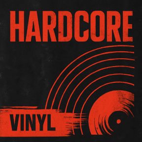 Hardcore Vinyl – Nyers hangzás, végletekig feszítve